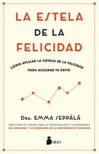 Cover image for La Estela de la Felicidad