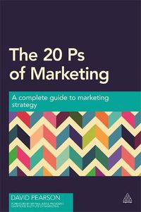 Cover image for The 20 Ps of Marketing: A Complete Guide to Marketing Strategy