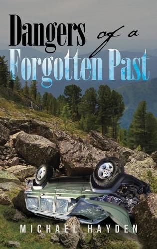 Cover image for Dangers of a Forgotten Past