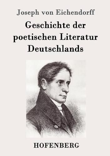 Geschichte der poetischen Literatur Deutschlands