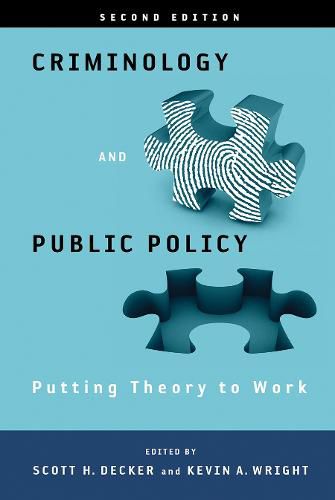 Cover image for Criminology and Public Policy: Putting Theory to Work: Putting Theory to Work