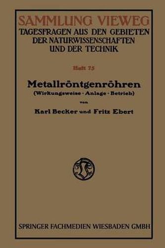 Cover image for Metallroentgenroehren: Wirkungsweise - Anlage - Betrieb