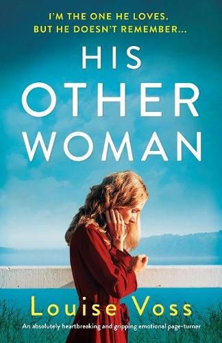 Cover image for His Other Woman: An absolutely heartbreaking and gripping emotional page-turner