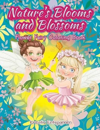 Cover image for Nature's Blooms and Blossoms Flower Fairy Coloring Book