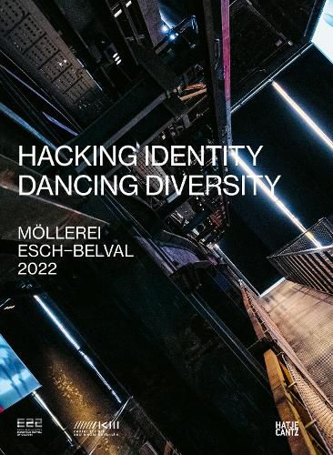 ESCH 2022 // ZKM Karlsruhe (Bilingual edition): Hacking Identity - Dancing Diversity