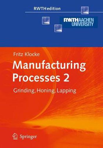 Cover image for Manufacturing Processes 2: Grinding, Honing, Lapping