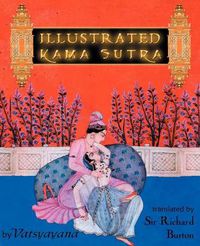 Cover image for Illustrated Kama Sutra