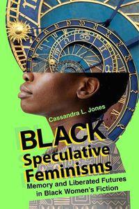 Cover image for Black Speculative Feminisms