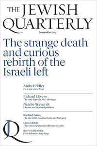 Cover image for The Strange Death and Curious Rebirth of the Israeli Left: Jewish Quarterly 246