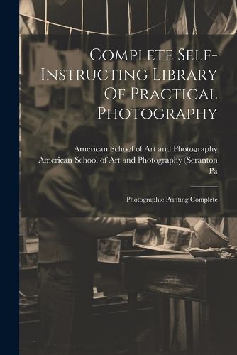 Cover image for Complete Self-instructing Library Of Practical Photography