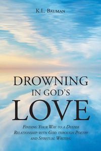 Cover image for Drowning In God's Love