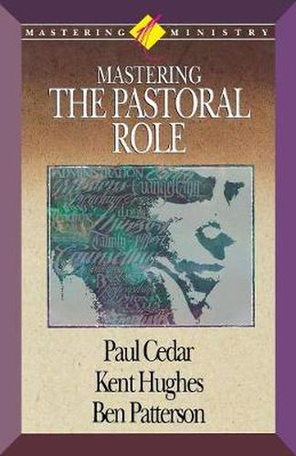 Cover image for Mastering Ministry: Mastering The Pastoral Role