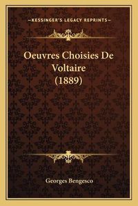 Cover image for Oeuvres Choisies de Voltaire (1889)