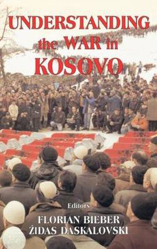 Cover image for Understanding the War in Kosovo
