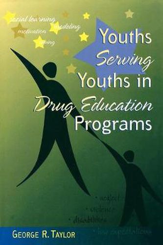 Cover image for Youths Serving Youths In Drug Education Programs