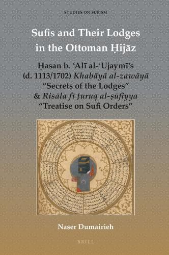 Cover image for Sufis and Their Lodges in the Ottoman ?ijaz