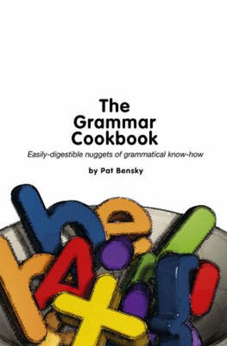 Cover image for The Grammar Cookbook: Bite-sized Nuggets of Grammatical Know-how