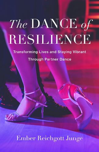 Cover image for The Dance of Resilience
