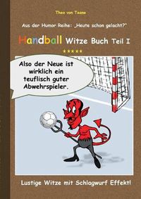 Cover image for Handball Witze Buch - Teil I: Lustige Witze mit Schlagwurf Effekt!