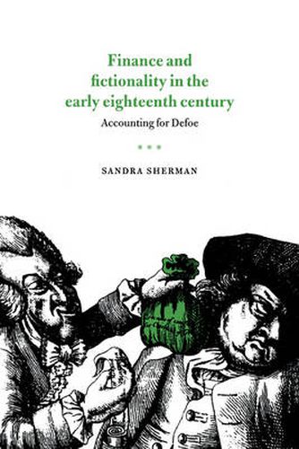 Cover image for Finance and Fictionality in the Early Eighteenth Century: Accounting for Defoe