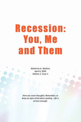 Cover image for Recession: You, Me, and Them