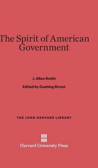 Cover image for The Spirit of American Government