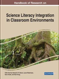 Cover image for Handbook of Research on Science Literacy Integration in Classroom Environments