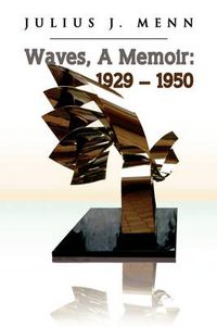 Cover image for Waves, a Memoir: 1929 - 1950