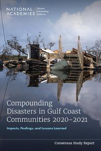 Cover image for Compounding Disasters in Gulf Coast Communities 2020-2021