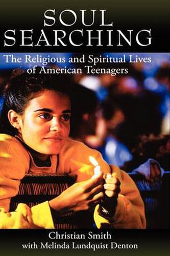 Cover image for Soul Searching: The Religious and Spiritual Lives of American Teenagers