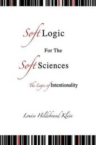 Cover image for Soft Logic for the Soft Sciences or the Logic