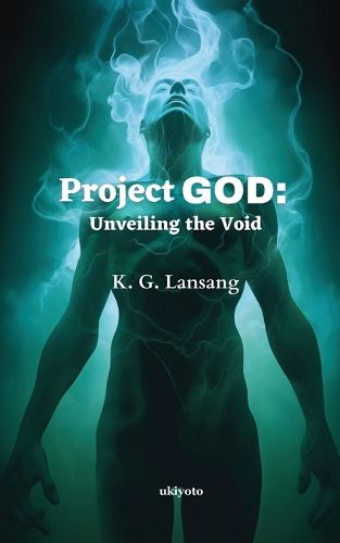 Cover image for PROJECT GOD: Unveiling the Void