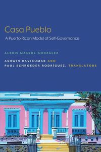 Cover image for Casa Pueblo: A Puerto Rican Model of Self-Governance