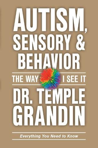 Cover image for Autism, Sensory & Behavior: Everything You Need to Know
