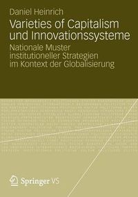 Cover image for Varieties of Capitalism und Innovationssysteme: Nationale Muster institutioneller Strategien im Kontext der Globalisierung