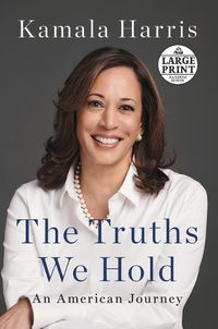 Cover image for The Truths We Hold: An American Journey