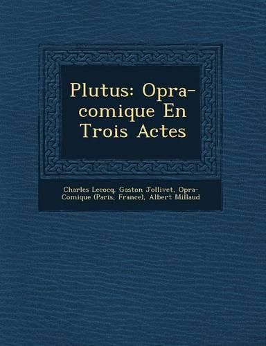 Cover image for Plutus: Op Ra-Comique En Trois Actes