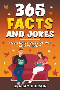 Cover image for 365 Facts and Jokes Your Daily Dose of Wit and Wisdom