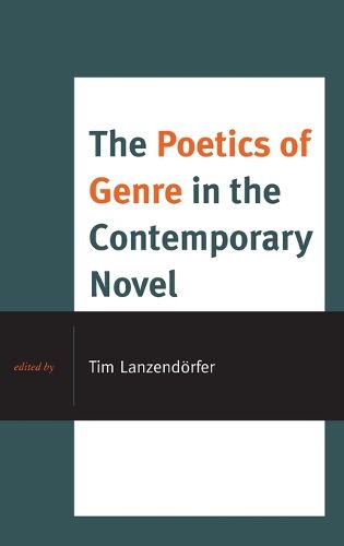 Cover image for The Poetics of Genre in the Contemporary Novel