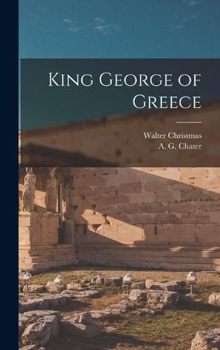 Cover image for King George of Greece