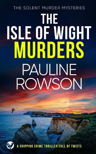 Cover image for THE ISLE OF WIGHT MURDERS a gripping crime thriller full of twists