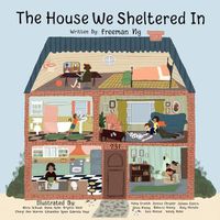 Cover image for The House We Sheltered In and The Masks We Wore