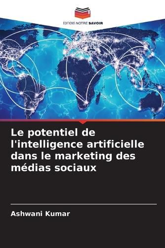 Cover image for Le potentiel de l'intelligence artificielle dans le marketing des medias sociaux
