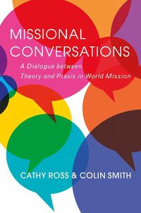 Cover image for Missional Conversations: A Dialogue between Theory and Praxis in World Mission