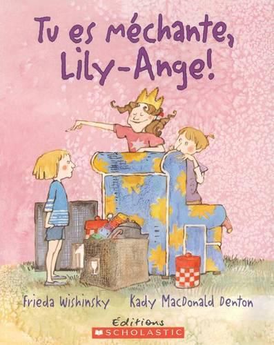 Cover image for Tu Es M?chante, Lily-Ange!