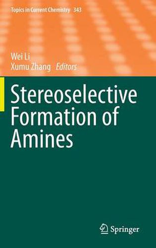 Stereoselective Formation of Amines