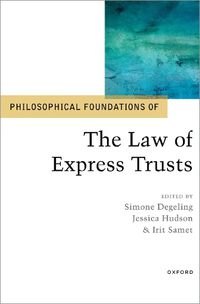 Cover image for Philosophical Foundations of the Law of Express Trusts