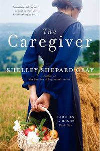 Cover image for The Caregiver: The Families of Honor Bk 1