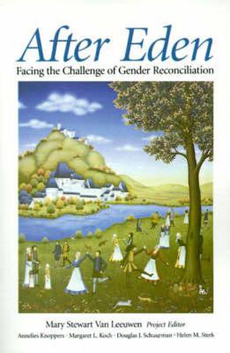 Cover image for After Eden: Facing the Challenge of Gender Reconciliation