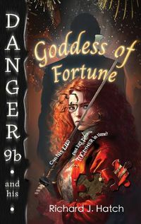 Cover image for Danger9b and his Goddess of Fortune